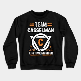 Team casselman Lifetime Member, Family Name, Surname, Middle name Crewneck Sweatshirt